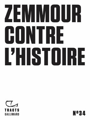 cover image of Tracts (N°34)--Zemmour contre l'histoire